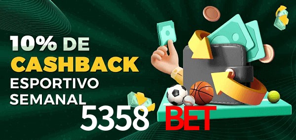 10% de bônus de cashback na 5358 BET